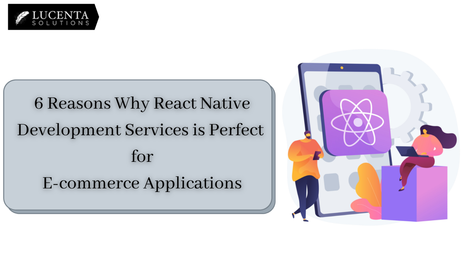 Reasons Why React Native Development Services is Perfect for E-commerce Applications