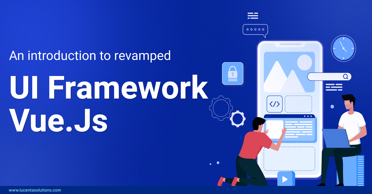 Introduction to Revamped UI Framework