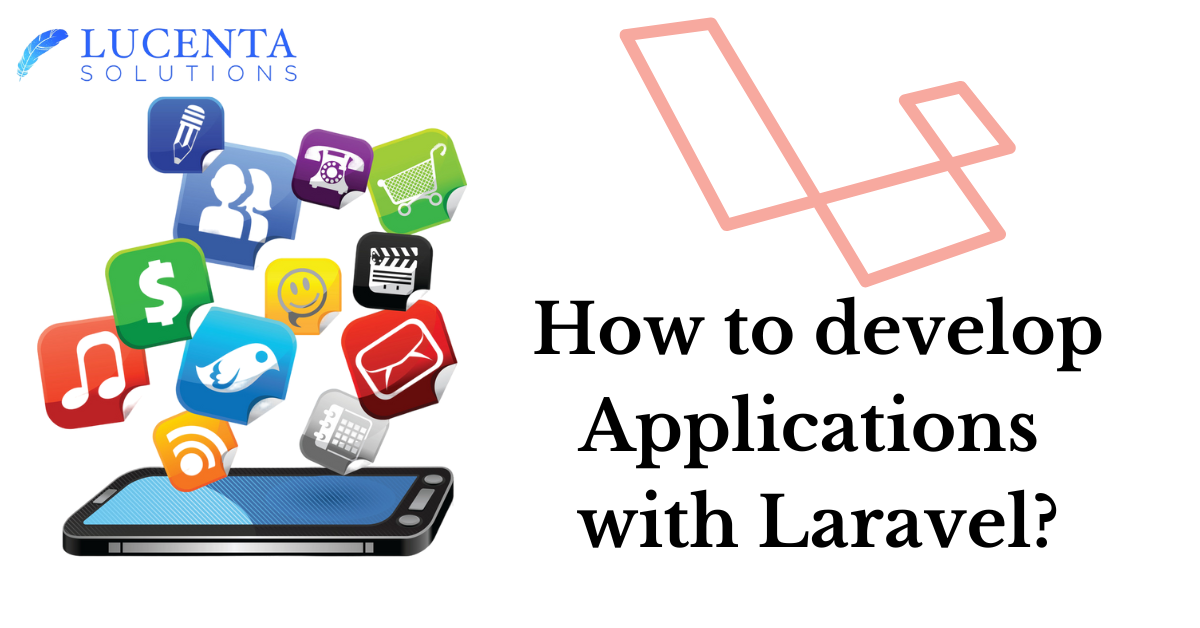 How to develop Applications with Laravel?