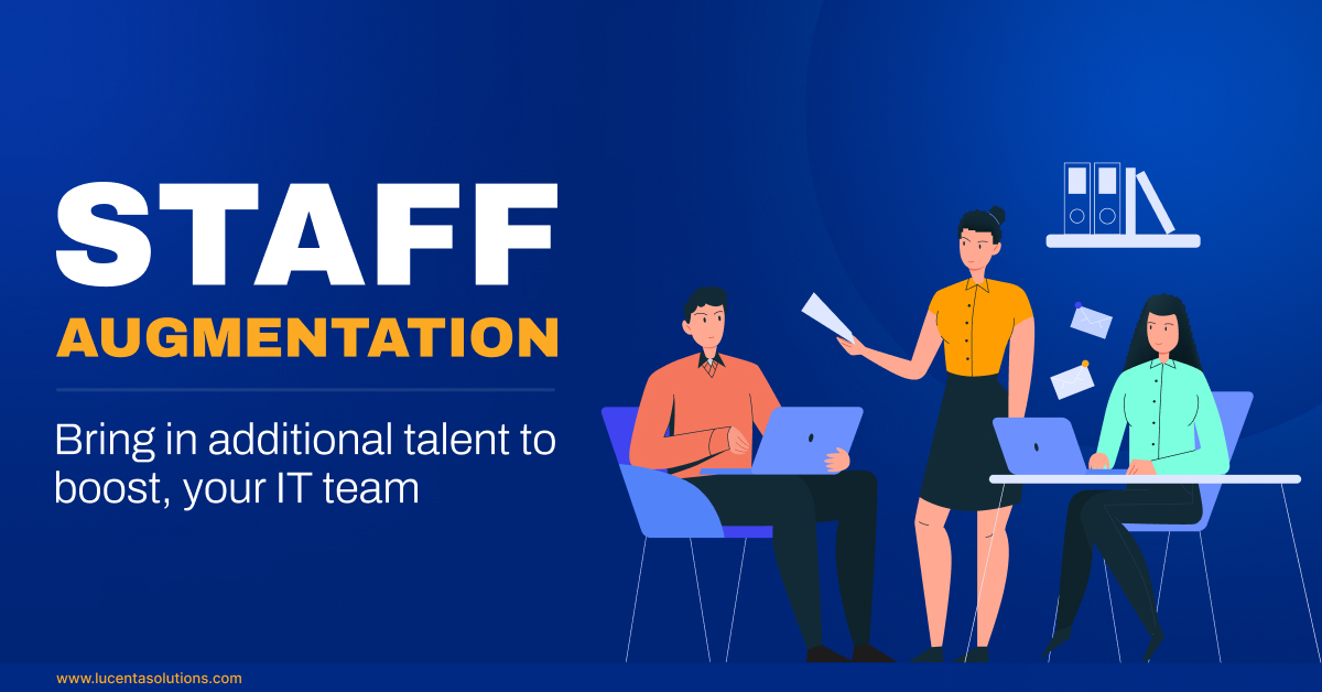 Staff Augmentation: Bring in Additional Talent to Boost, Your IT Team