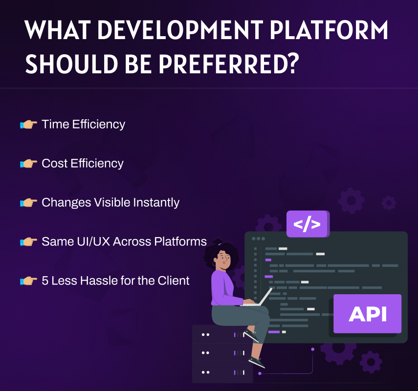 what development platform should be preferred?
